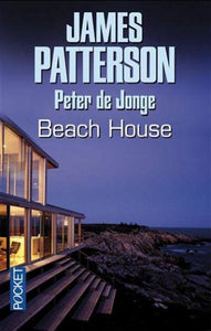 PATTERSON, James; JONGE, Peter de: Beach House