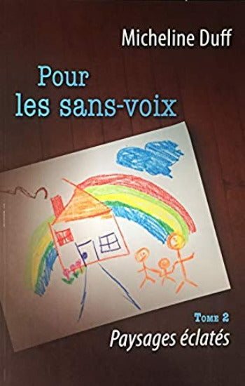DUFF, Micheline: Pour les sans-voix (3 volumes)