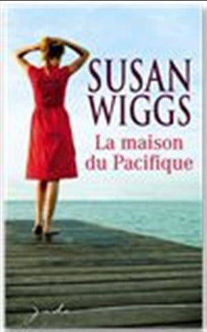 WIGGS, Susan: La maison du Pacifique