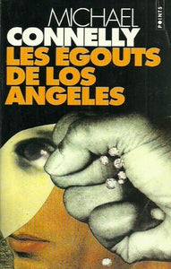 CONNELLY, Michael: Les égouts de Los Angeles