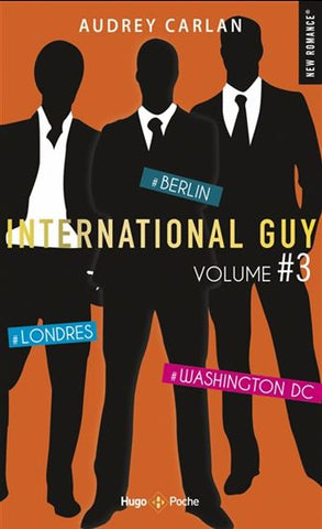 CARLAN, Audrey: International Guy Tome 7 à 9 : Berlin - Londres - Washington DC