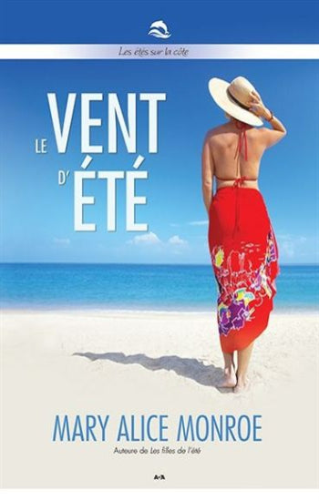 MONROE, Mary Alice: Les étés sur la côte  (3 volumes)