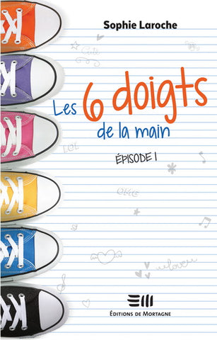 LAROCHE, Sophie: Les 6 doigts de la main (3 volumes)