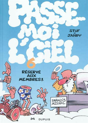 STUF; JANRY: Passe-moi l'ciel Tome 6 : Réservé aux membres !