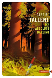 TALLENT, Gabriel: My absolute darling