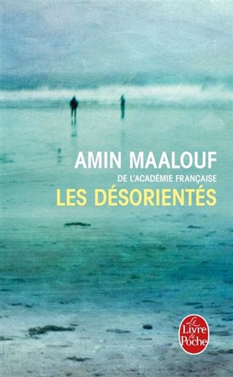 MAALOUF, Amin: Les désorientés