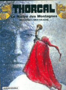ROSINSKI, Grzegorz; HAMME, Jean Van: Thorgal Tome 15 : Le maître des montagnes et Tome 17 : La gardienne des clés (Album double)