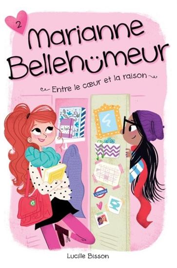 BISSON, Lucille: Marianne Bellehumeur Tome 2 : Entre le coeur et la raison