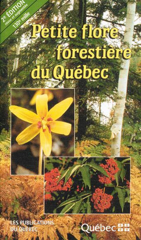 COLLECTIF: Petite flore forestière du Québec