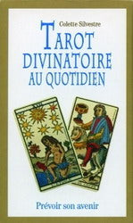 SILVESTRE, Colette: Tarot divinatoire au quotidien (Coffret de 78 cartes)
