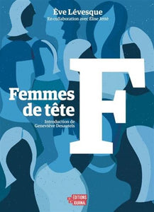 LÉVESQUE, Ève; JETTÉ, Élise: Femme de tête