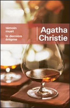 CHRISTIE, Agatha: Témoin muet et La dernière énigme