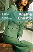 CHRISTIE, Agatha: Le train de 16h50 et La plume empoisonnée