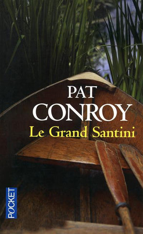 CONROY, Pat: Le Grand Santini