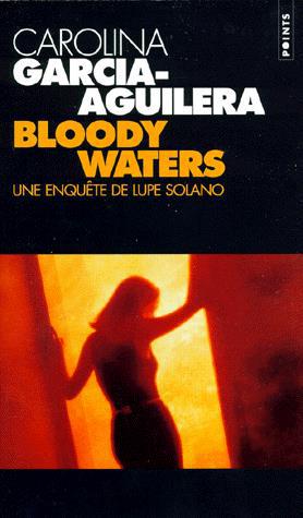 GARCIA-AGUILERA, Carolina: Bloody Waters