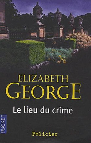 GEORGE, Elizabeth: Le lieu du crime