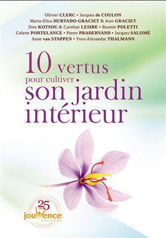 COLLECTIF: 10 vertus pour cultiver son jardin intérieur