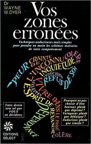 DYER, Wayne W.: Vos zones erronées