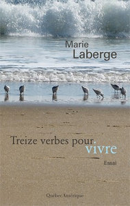 LABERGE, Marie: Treize verbes pour vivre