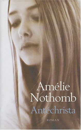 NOTHOMB, Amélie: Antéchrista