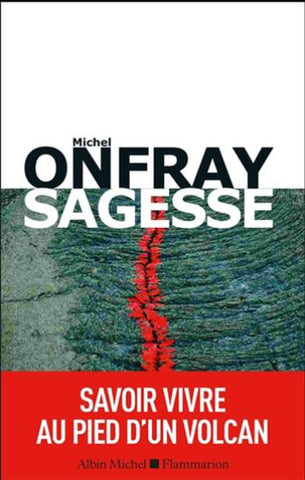 ONFRAY, Michel: Brève encyclopédie du monde Tome 3 : Sagesse