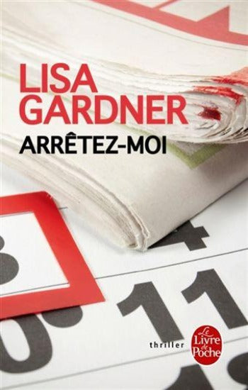 GARDNER, Lisa: Arrêtez-moi