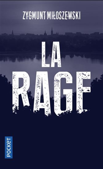 MILOSZEWSKI, Zygmunt: La rage