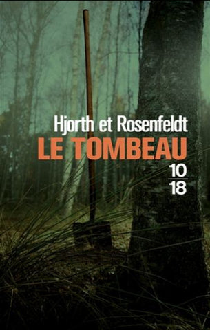 HJORTH, Michael; ROSENFELDT, Hans: Le tombeau