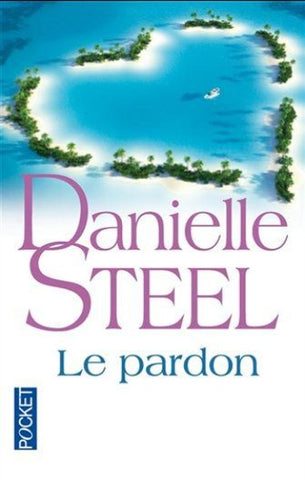 STEEL, Danielle: Le pardon