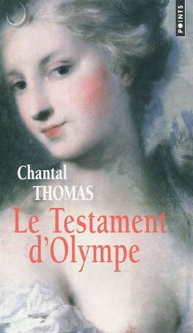 THOMAS, Chantal: Le testament d'Olympe