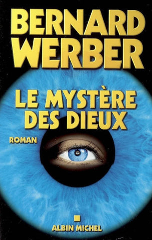 WERBER, Bernard: Le mystère des dieux