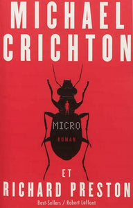 CRICHTON, Michael; PRESTON, Richard: Micro