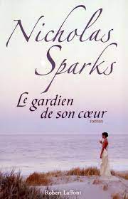 SPARKS, Nicholas: Le gardien de son coeur