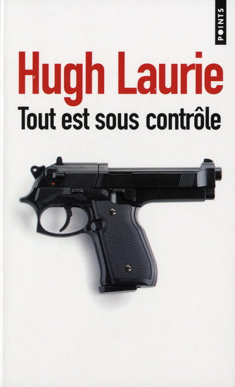 LAURIE, Hugh: Tout est sous contrôle