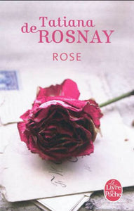 ROSNAY, Tatiana de: Rose