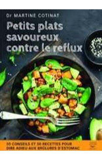 COTINAT, Martine: Petits plats savoureux contre le reflux