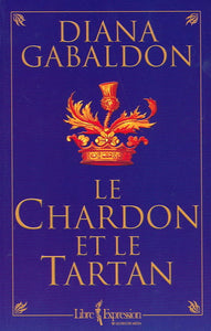 GABALDON., Diana: Le chardon et le tartan Tome 1