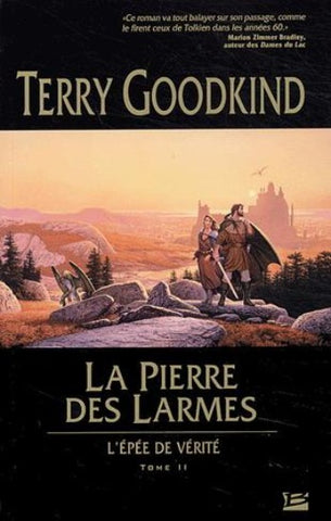 GOODKIND, Terry: L'épée de vérité Tome 2 : La pierre des larmes