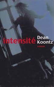 KOONTZ, Dean: Intensité