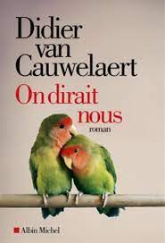CAUWELAERT, Didier Van: On dirait nous