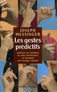 MESSINGER, Joseph: Les gestes prédictifs