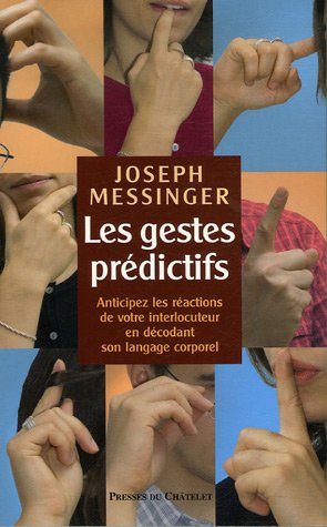 MESSINGER, Joseph: Les gestes prédictifs