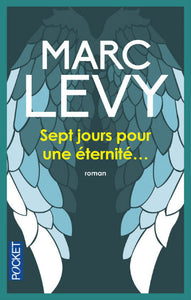 LEVY, Marc: Sept jours pour une éternité...