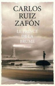 ZAFON, Carlos Ruiz: Le prince de la brume