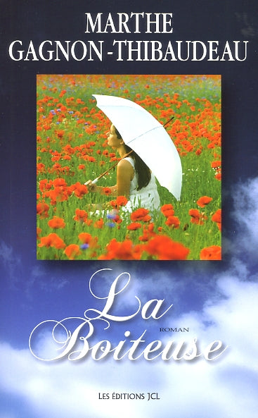 GAGNON-THIBAUDEAU, Marthe: La boiteuse (2 volumes)