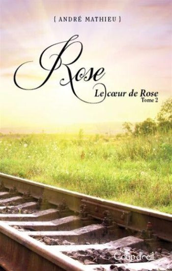 MATHIEU, André: Rose (4 volumes)
