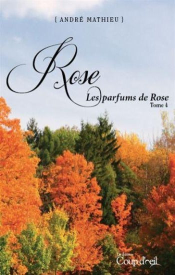 MATHIEU, André: Rose (4 volumes)
