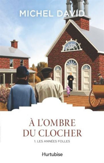 DAVID, Michel: À l'ombre du clocher (4 volumes)