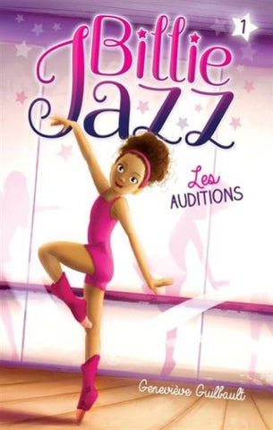 GUILBAULT, Geneviève: Billie Jazz Tome 1 : Les auditions