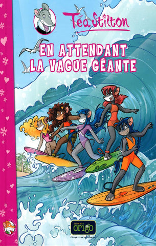 STILTON, Téa: En attendant la vague géante - Tome 4